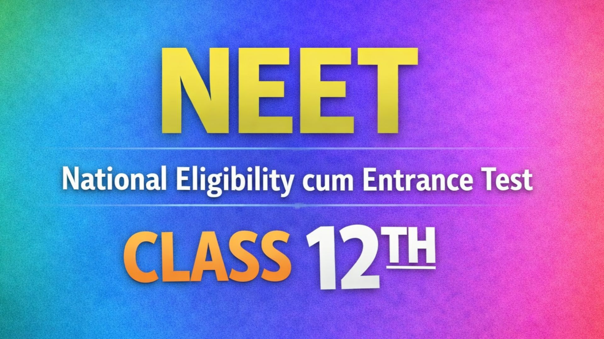 NEET CLASS 12TH