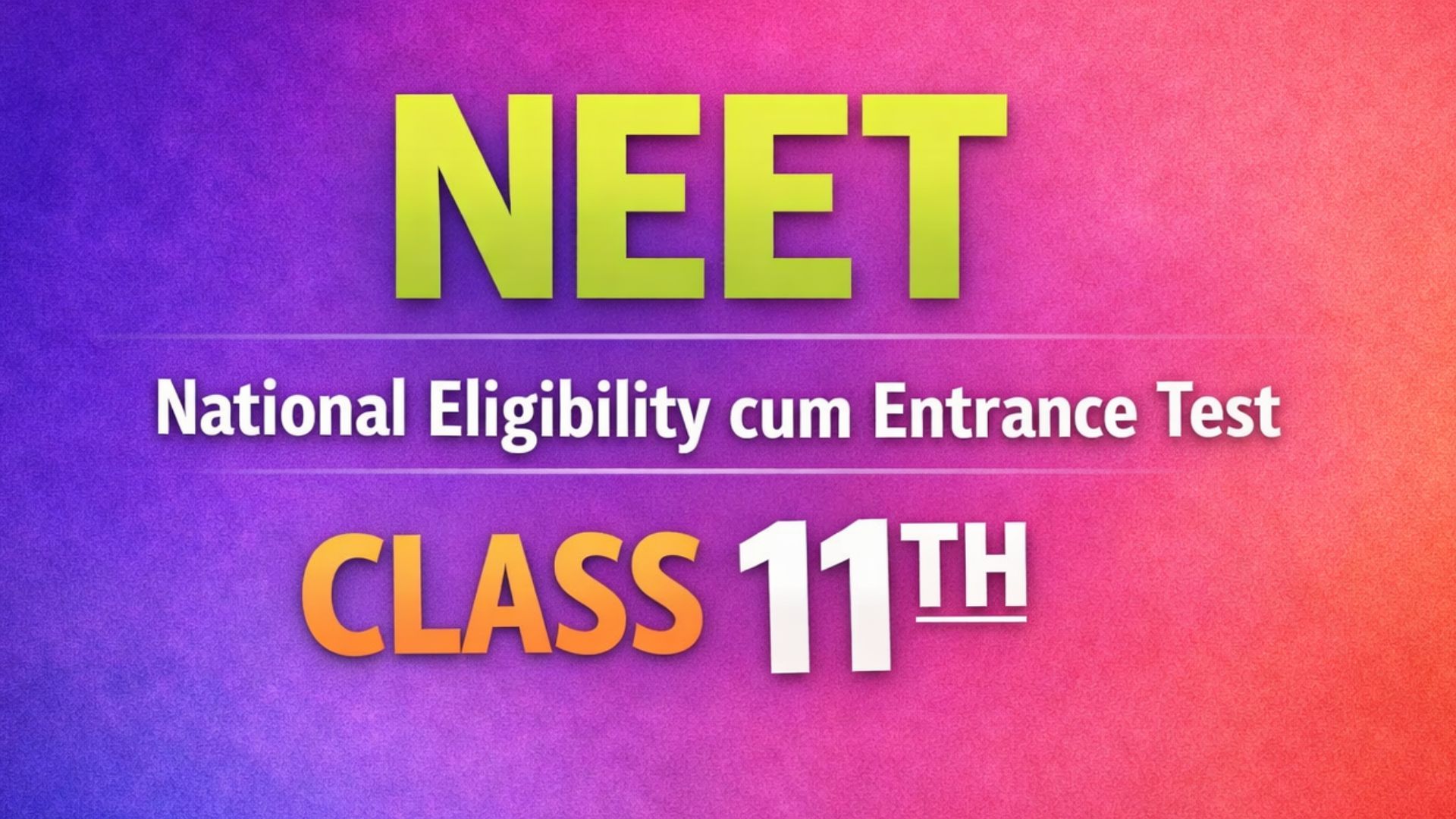 NEET CLASS 11TH