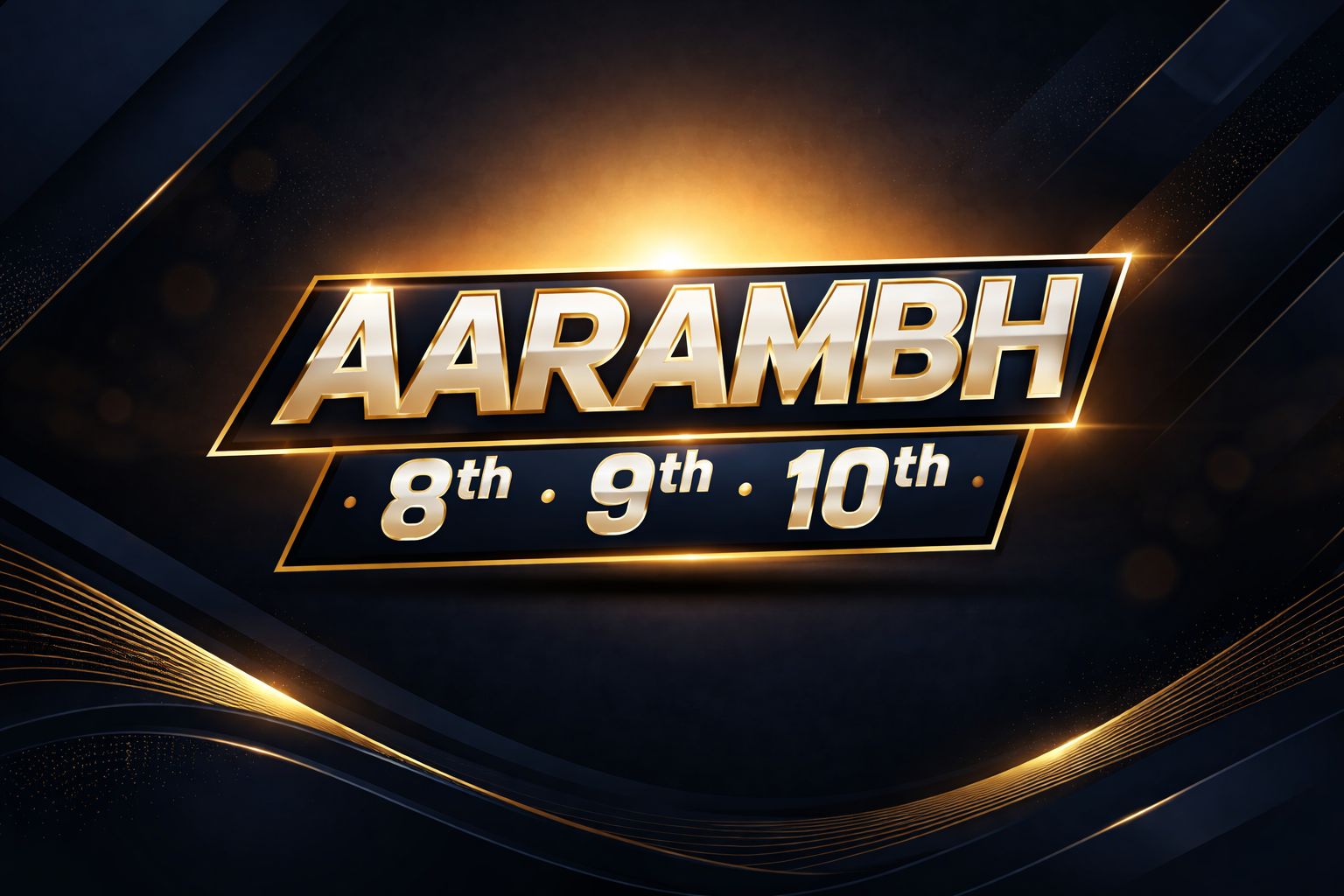 AARAMBH - 8TH, 9TH & 10TH