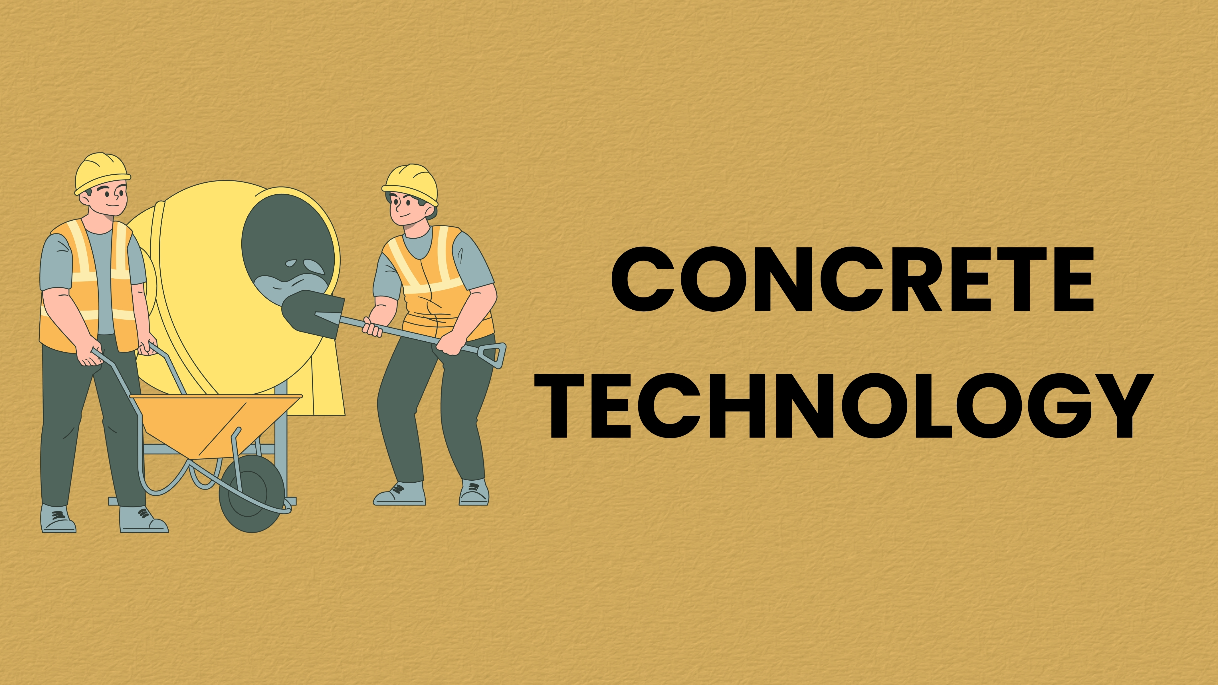 CONSTRUCTION TECHNOLOGY