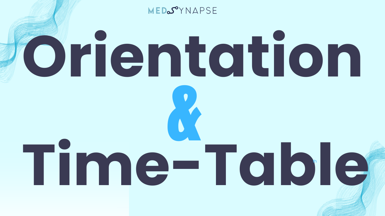 Orientation and time table