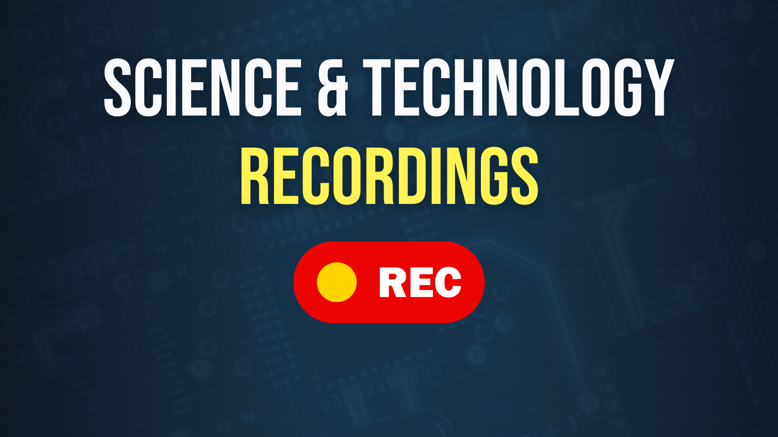 Sci & Tech - Live Class & Recordings