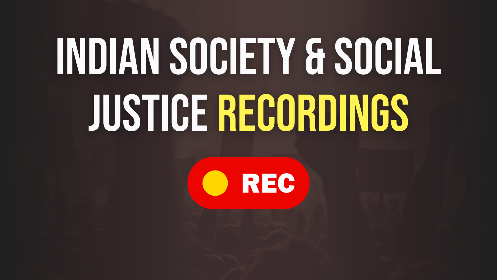 Indian Society - Recording Classes