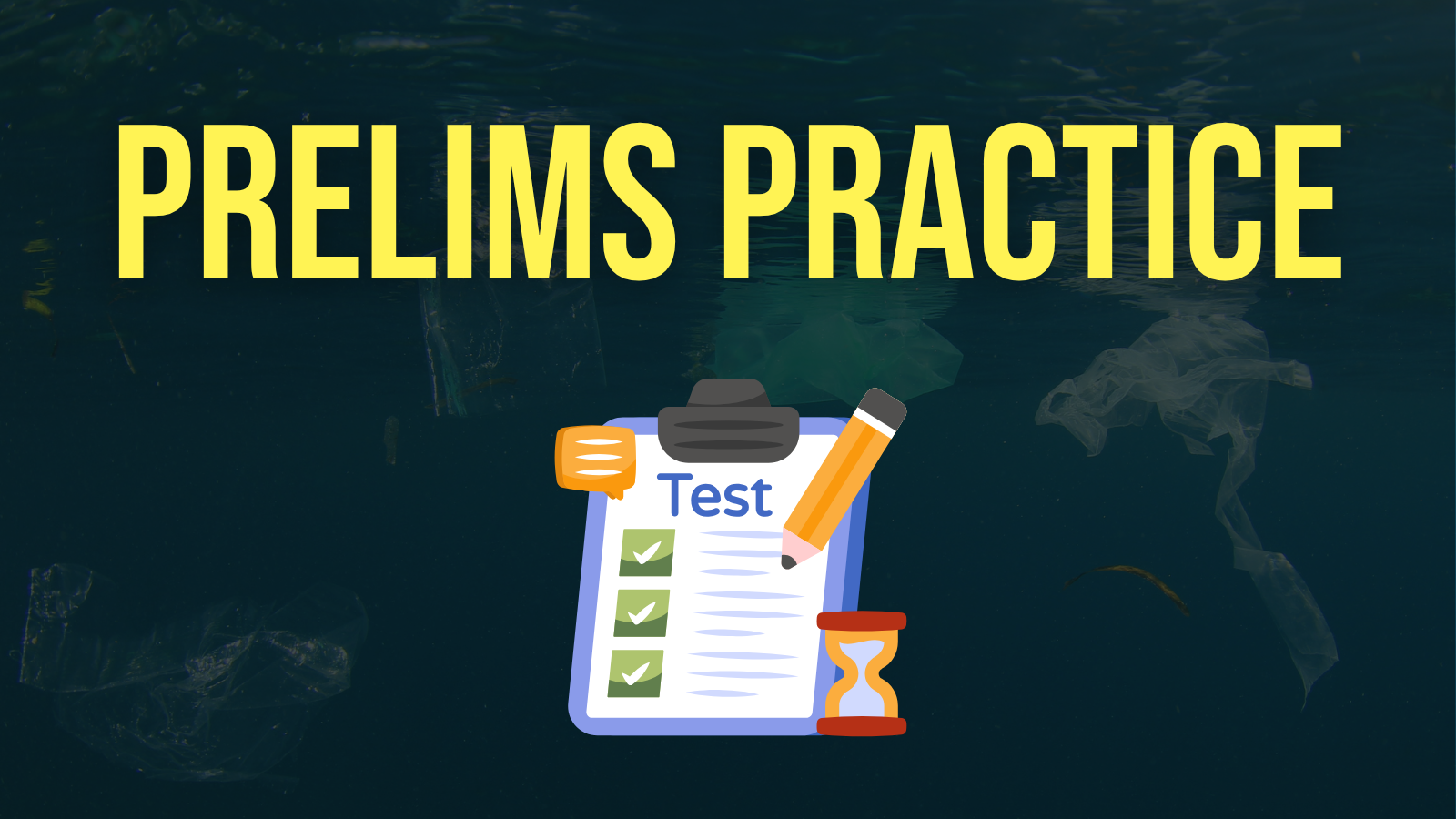 Environment - Prelims Practice