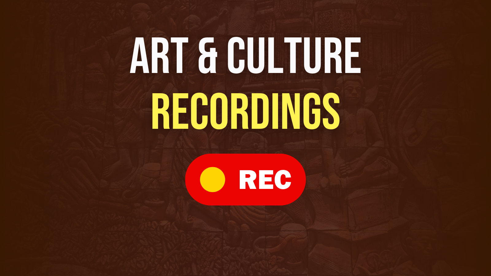 Art & Culture - Recordings