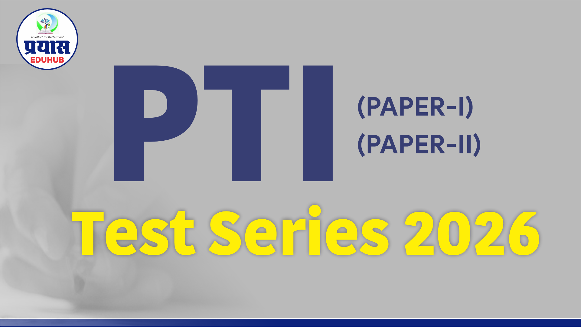 PTI (Paper-I &II) Test Series 2026 