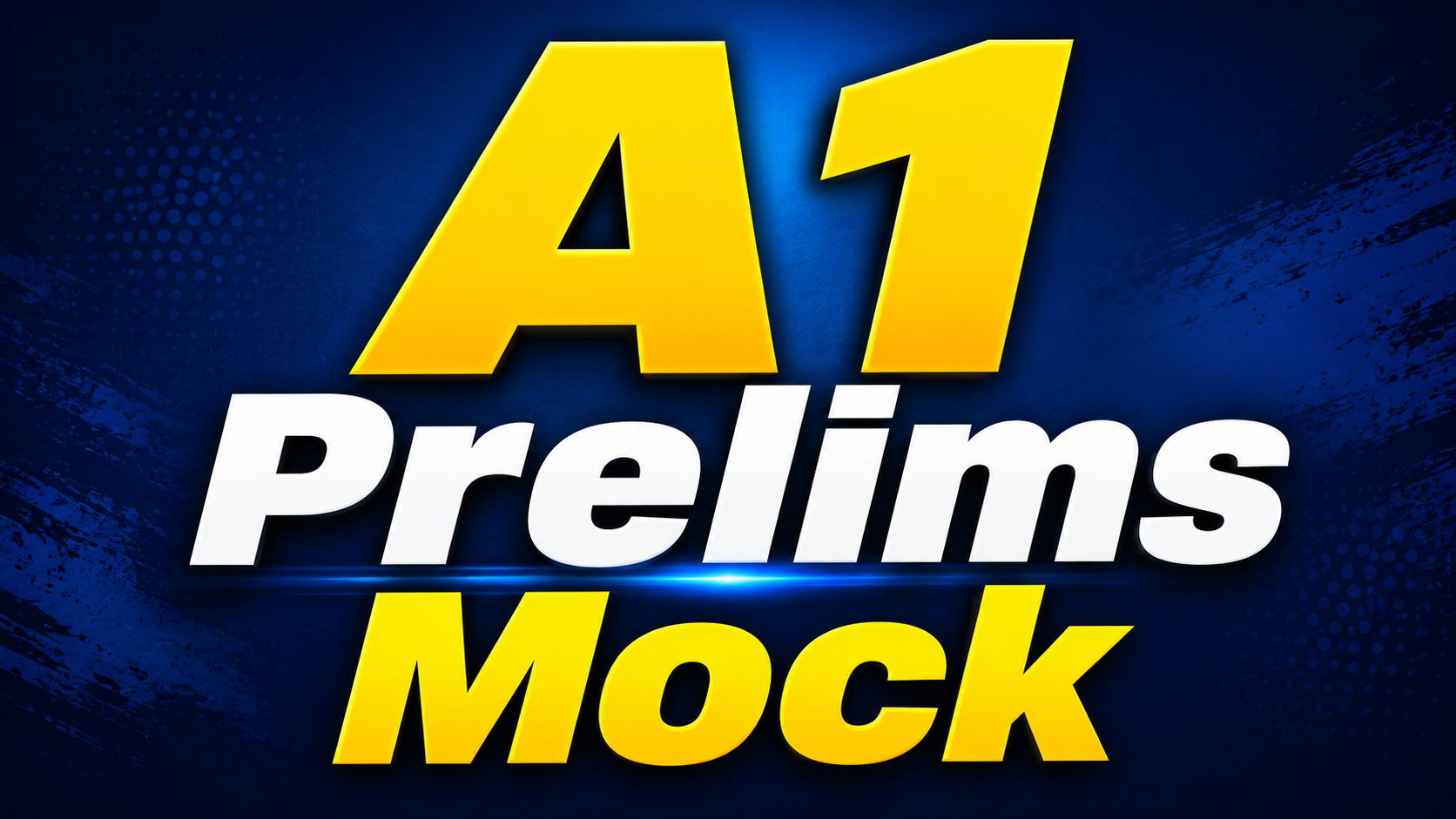 A1 Prelims Mock