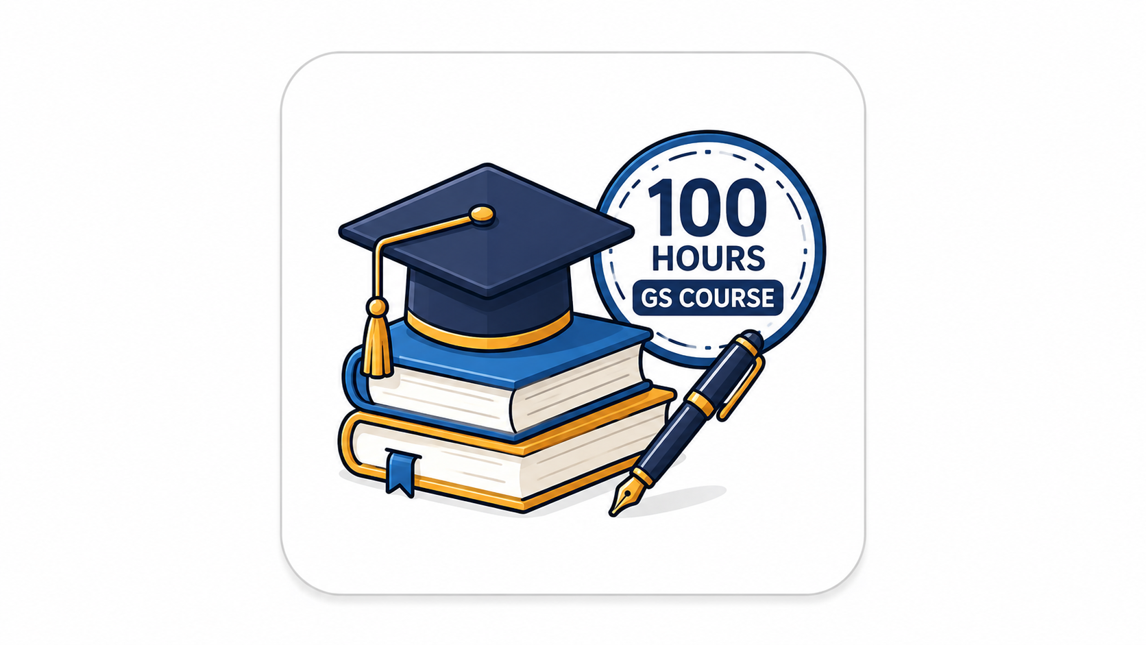 100 Hours GS Course