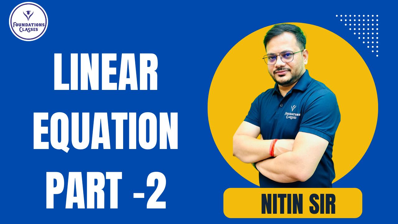 LINEAR EQUATION PART -2