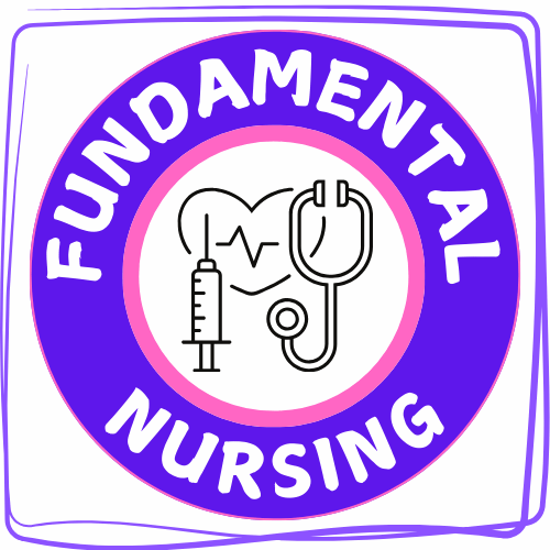FUNDAMENTALS OF NURSING