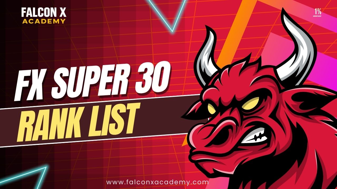 FalconX SUPER 30 | Rank List