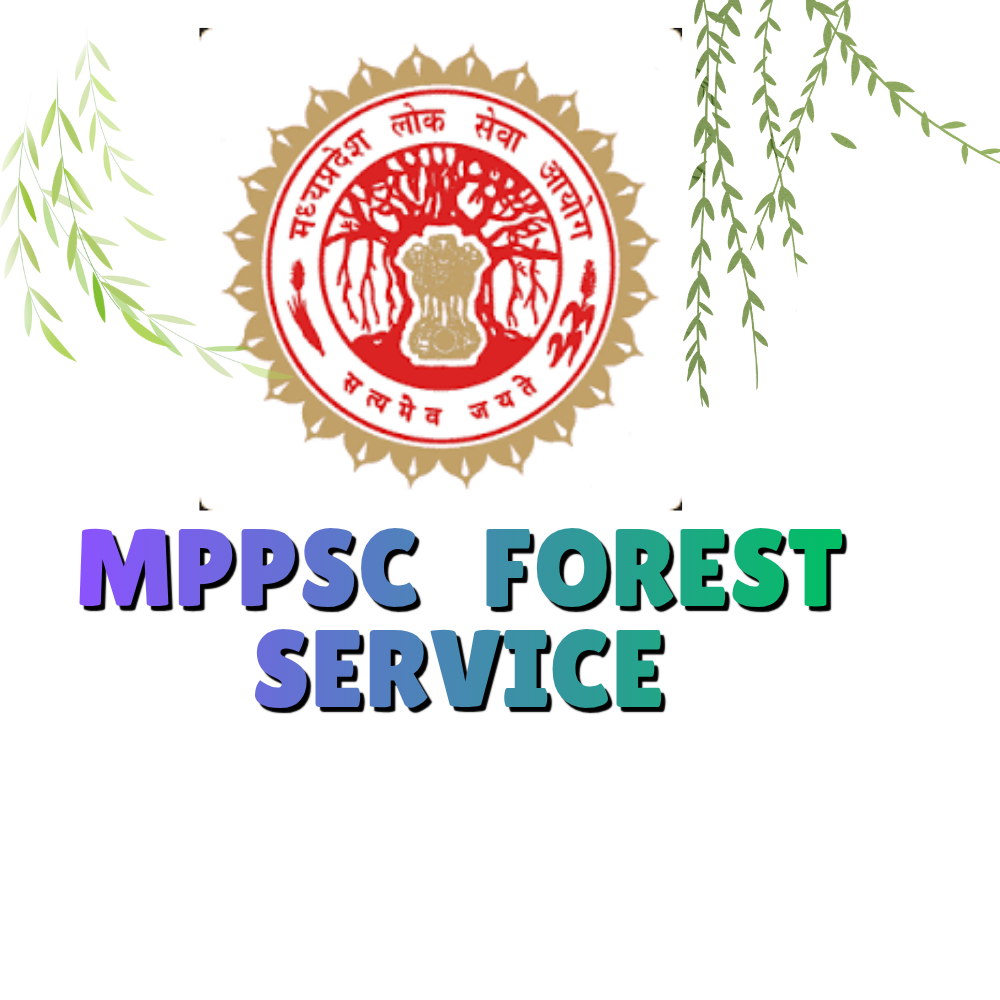MPPSC FOREST SERVICE