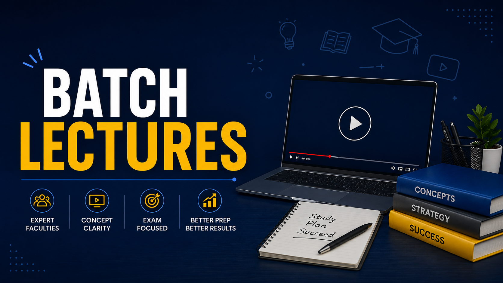 BATCH LECTURES