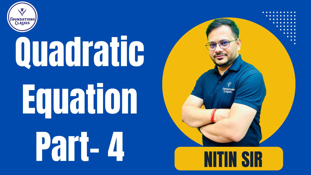 QUADRATIC EQUATION PART-4