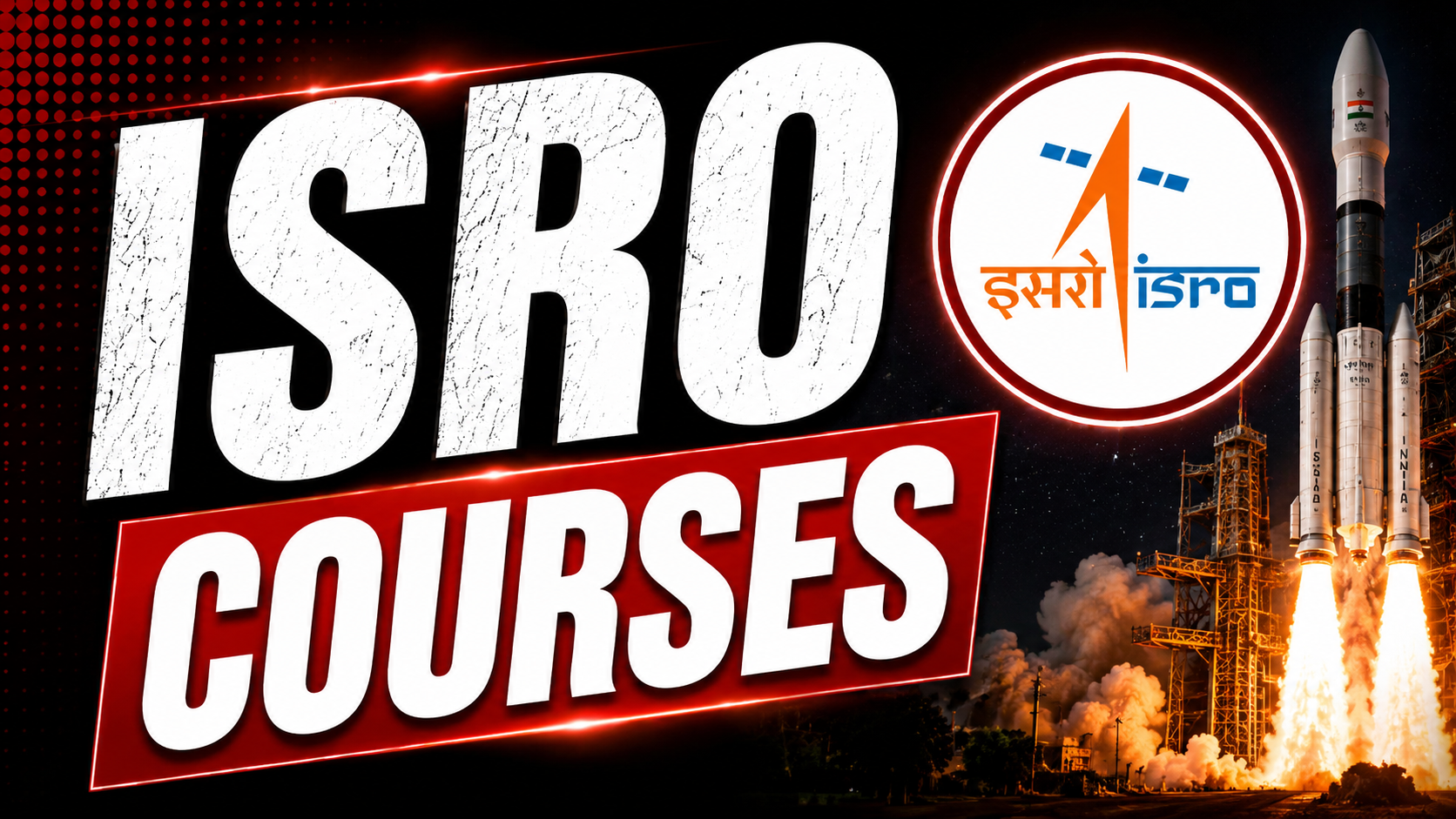 ISRO COURSES 2026