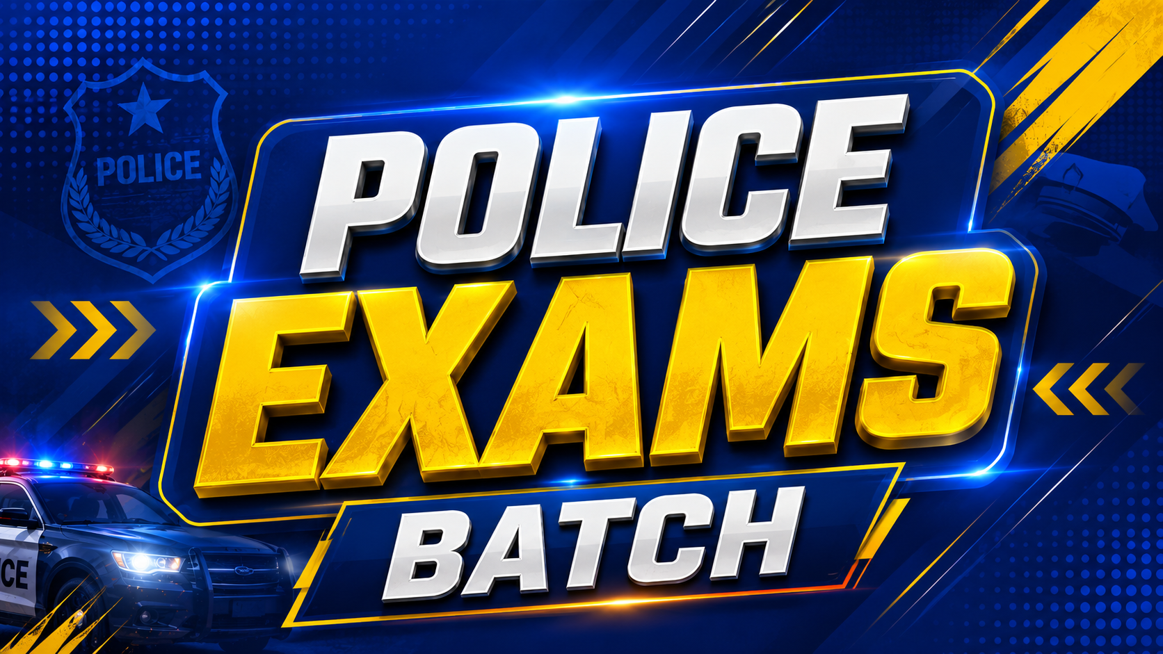 Police Exam Batch