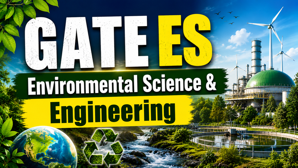 GATE ES (Environmental Science & Engineering)