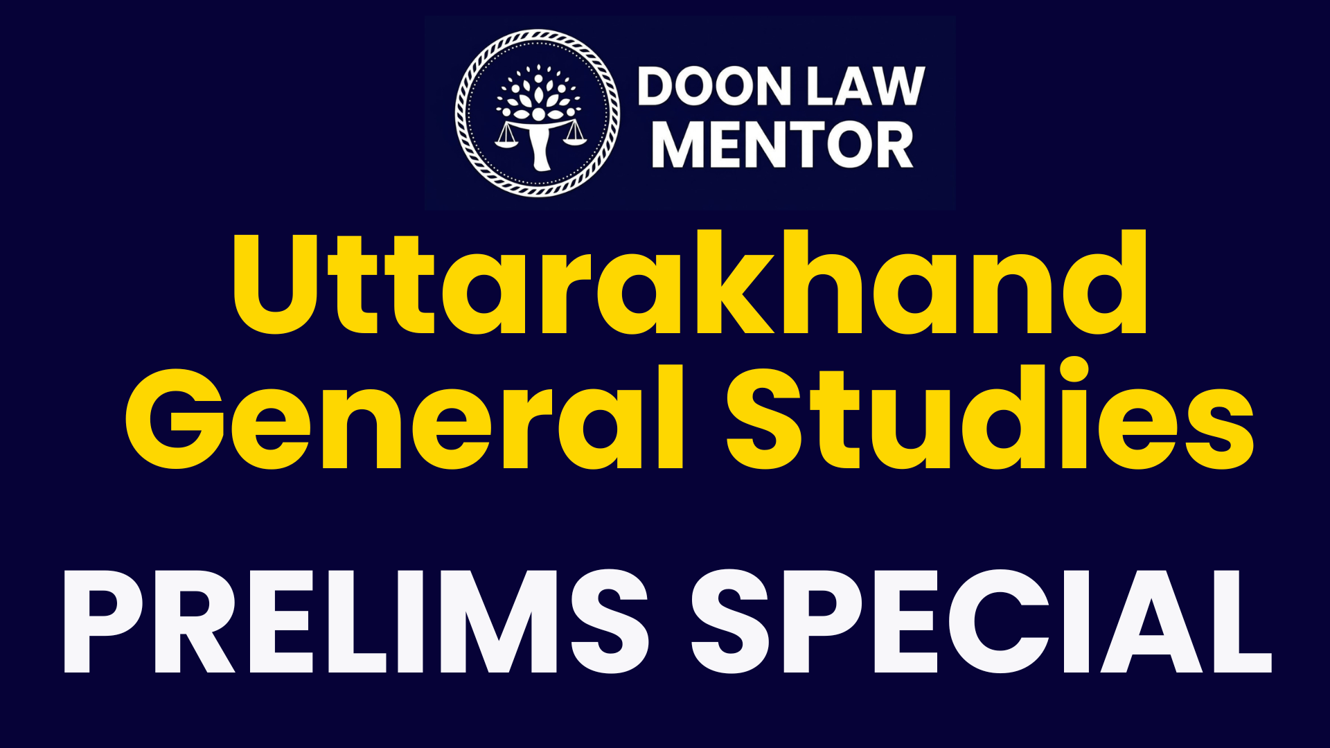 Uttarakhand General Studies  - Lectures & Content