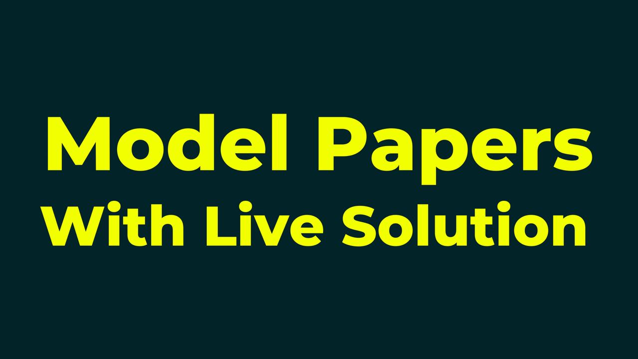 Model Papers with Solution