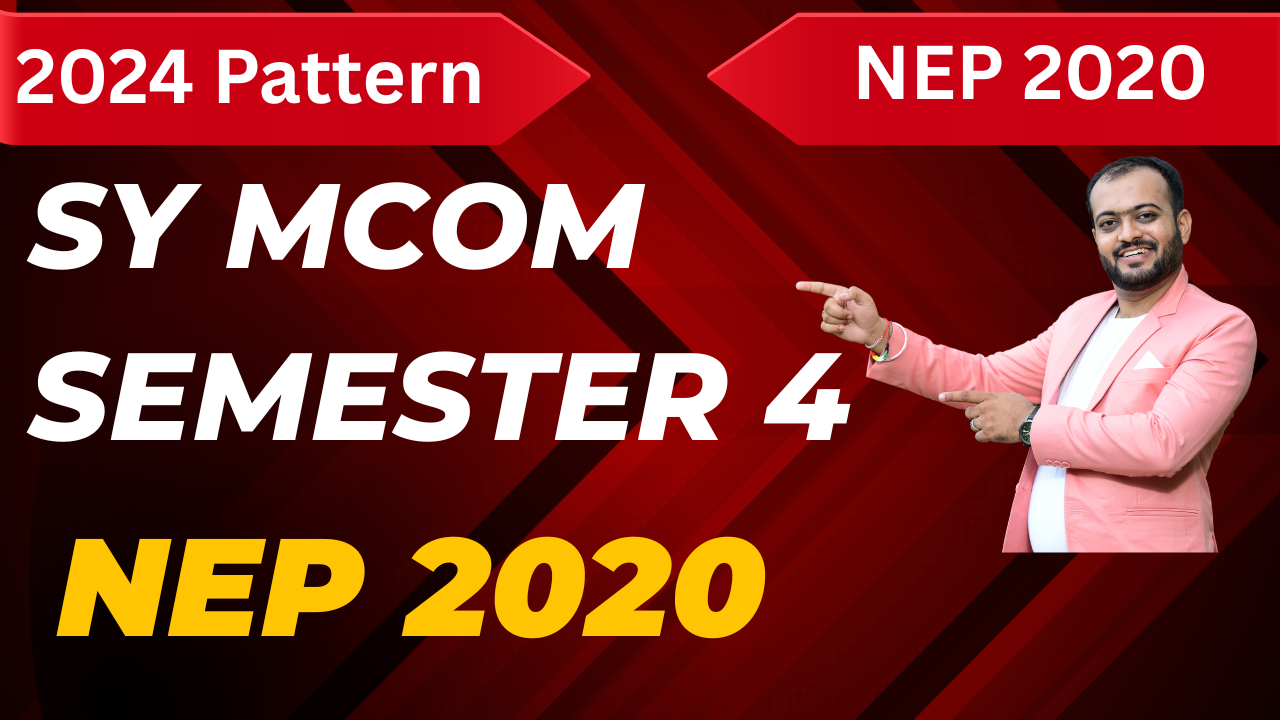 SY MCom Semester 4 2024 Pattern