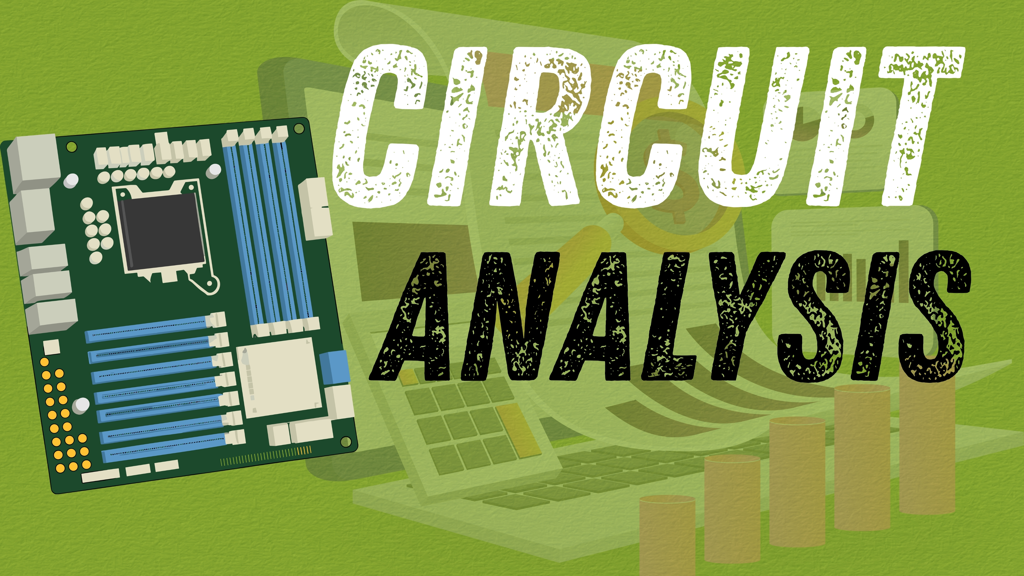 CIRCUIT ANALYSIS (UPDATE)