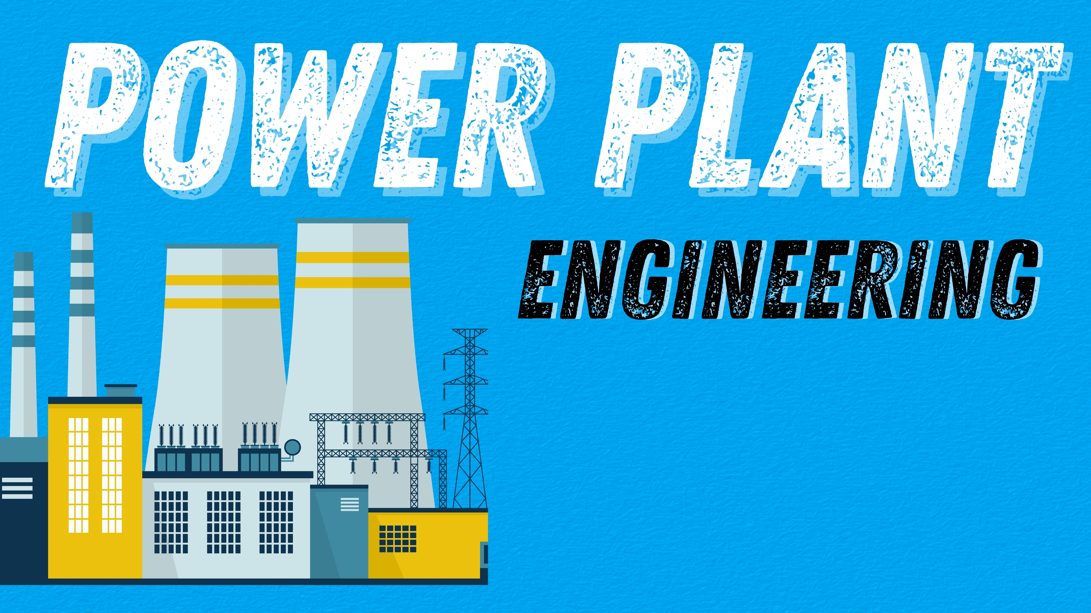 POWER PLANT ENGINEERING