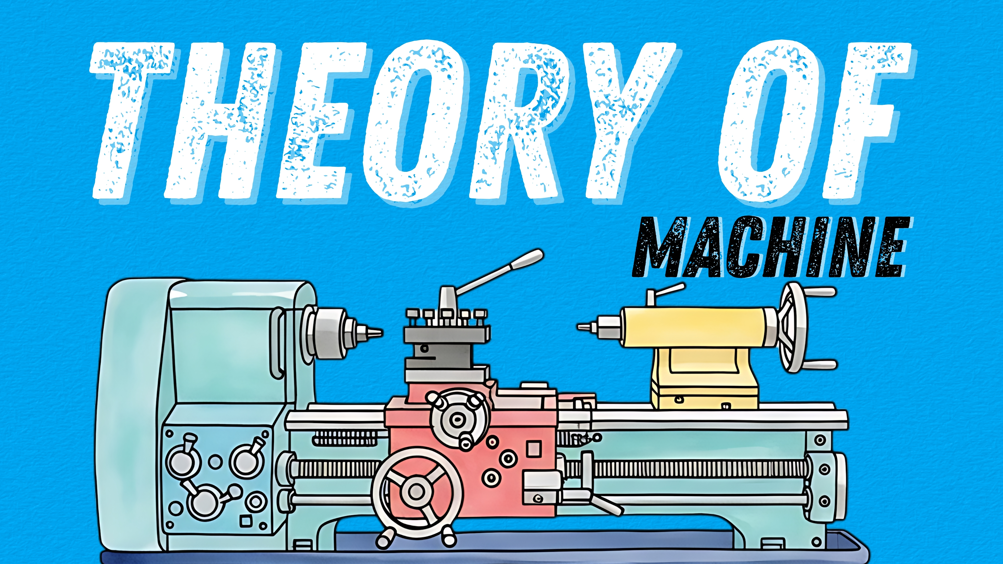 THEORY OF MACHINE (TOM)
