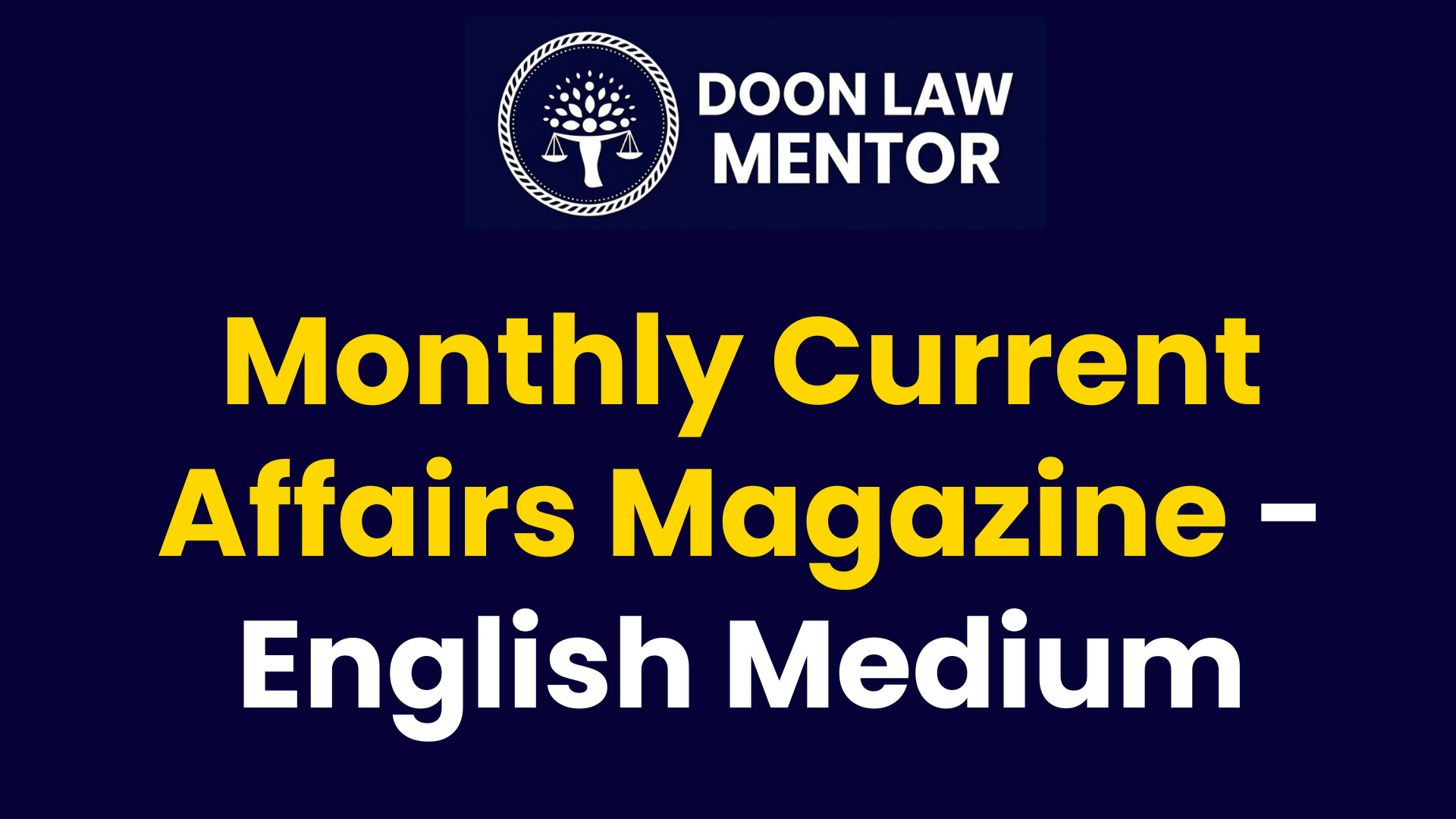 Monthly Current Affairs Magazine - English Medium