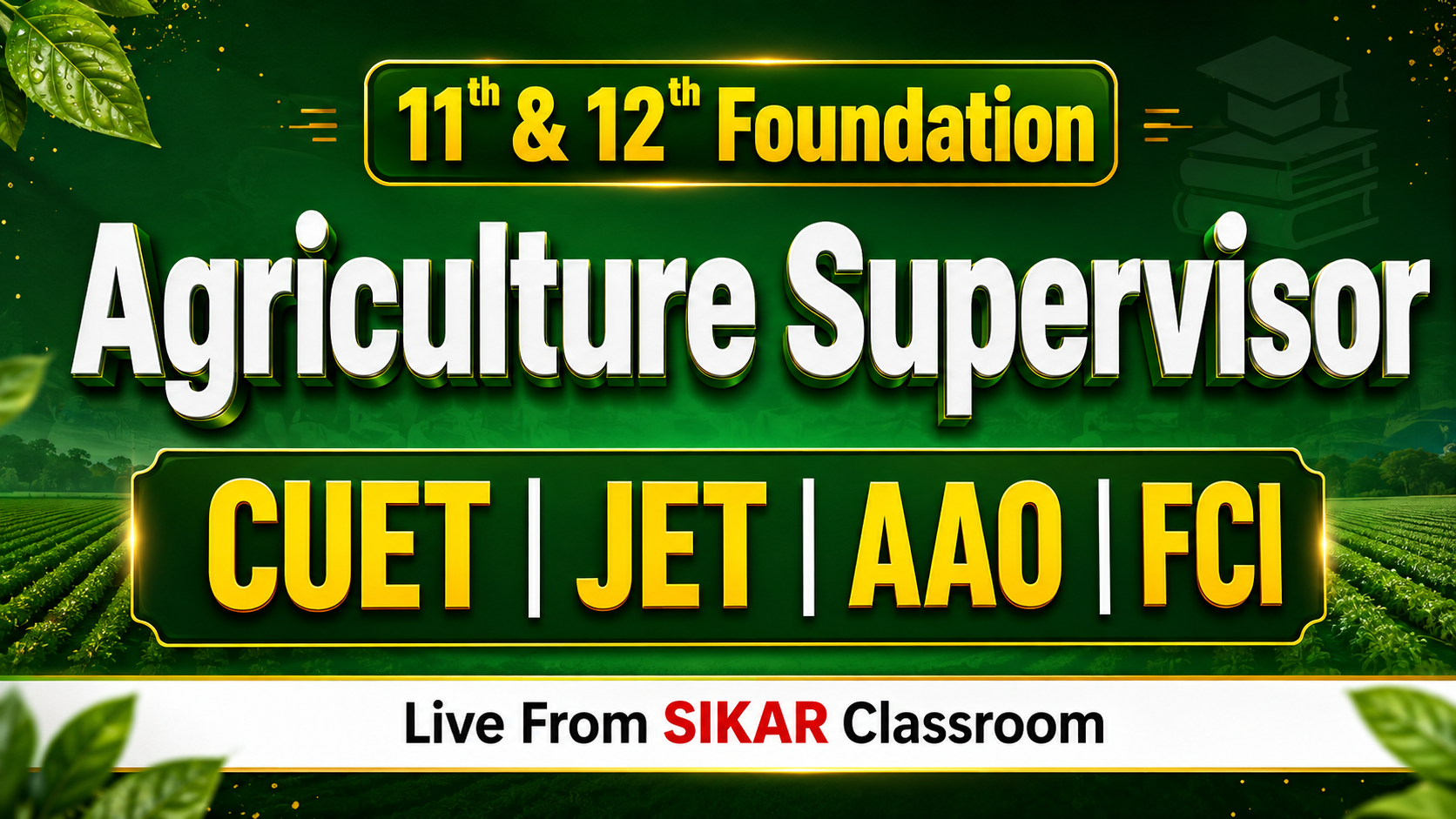 Agriculture Supervisor | 11th & 12th foundation | JET | AAO | FCI 