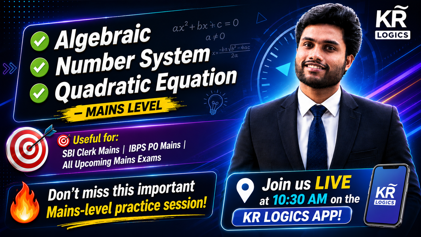 ✅ ALGEBRAIC ✅ NUMBER SYSTEM ✅ QUADRATIC EQUATIONS – MAINS LEVEL