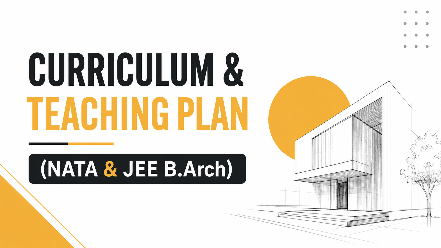Curriculum & Teaching Plan (NATA & JEE B.Arch)