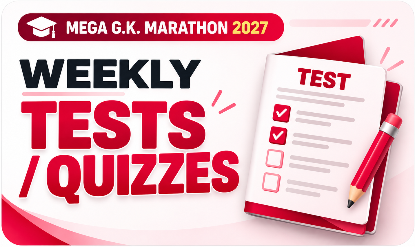 WEEKLY TESTS / QUIZZES