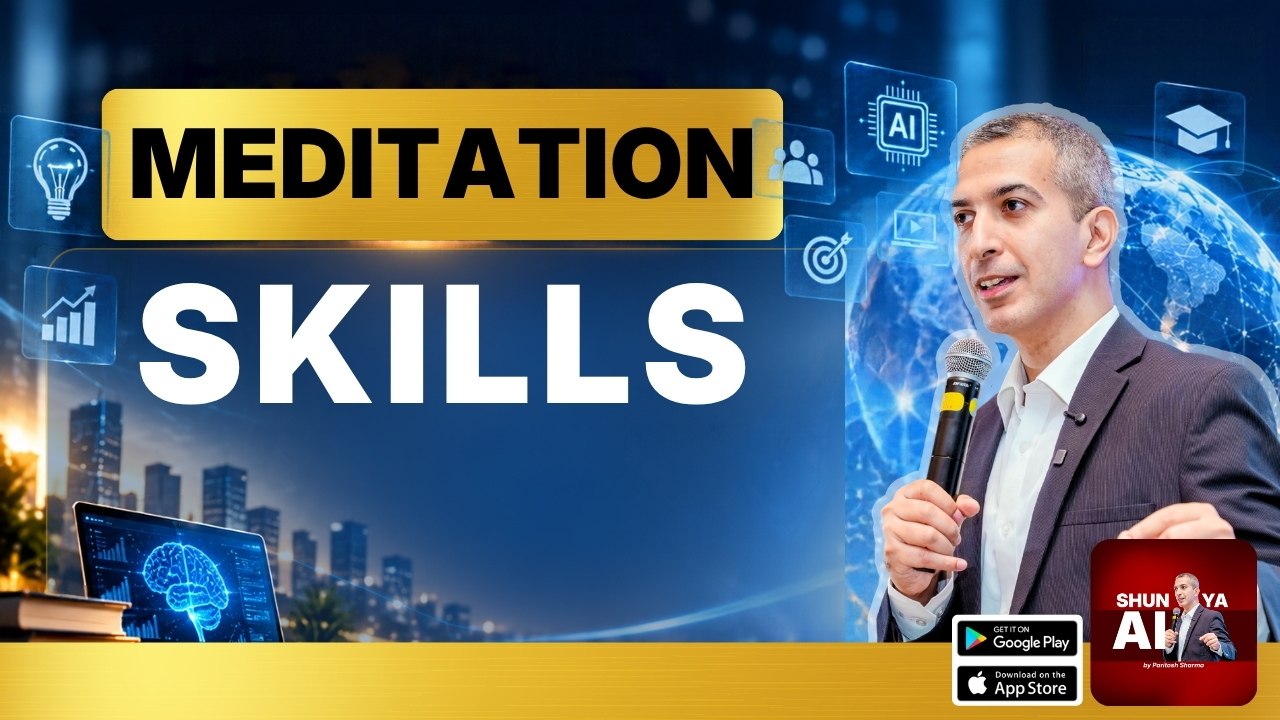 SHUNYA AI - MEDITATION SKILLS