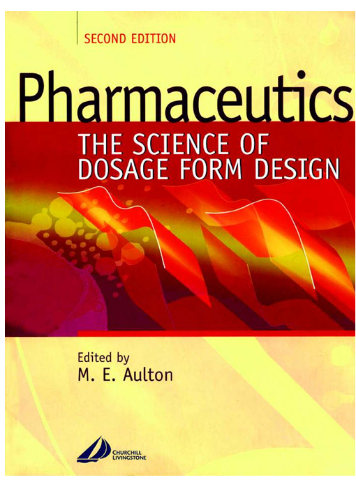 Altoun - Pharmaceutics+The+Science+of+Dosage+Form+Design+2+Ed_M.E.Aulton