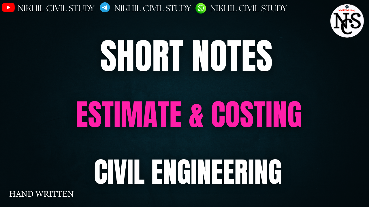 ESTIMATE & COSTING SHORT NOTES NCS