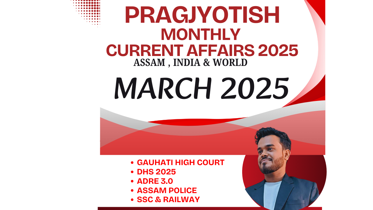 Pragjyotish Monthly Current Affairs - March 2025