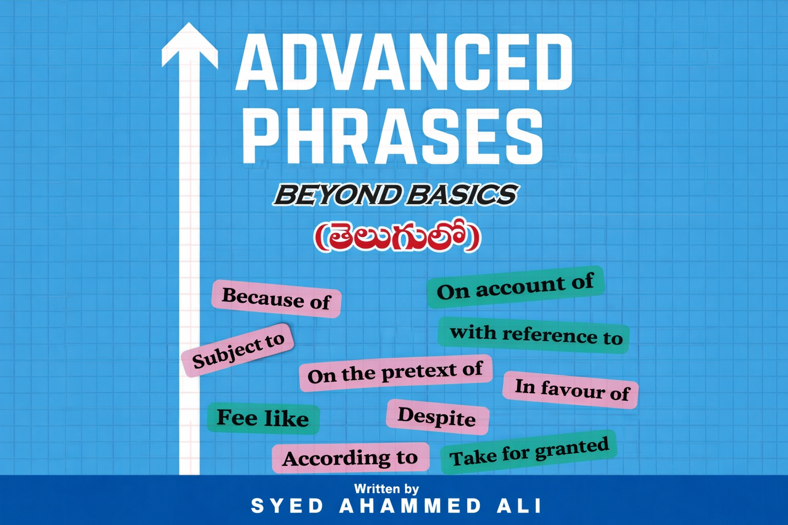 Advanced Phrases , beyond basics