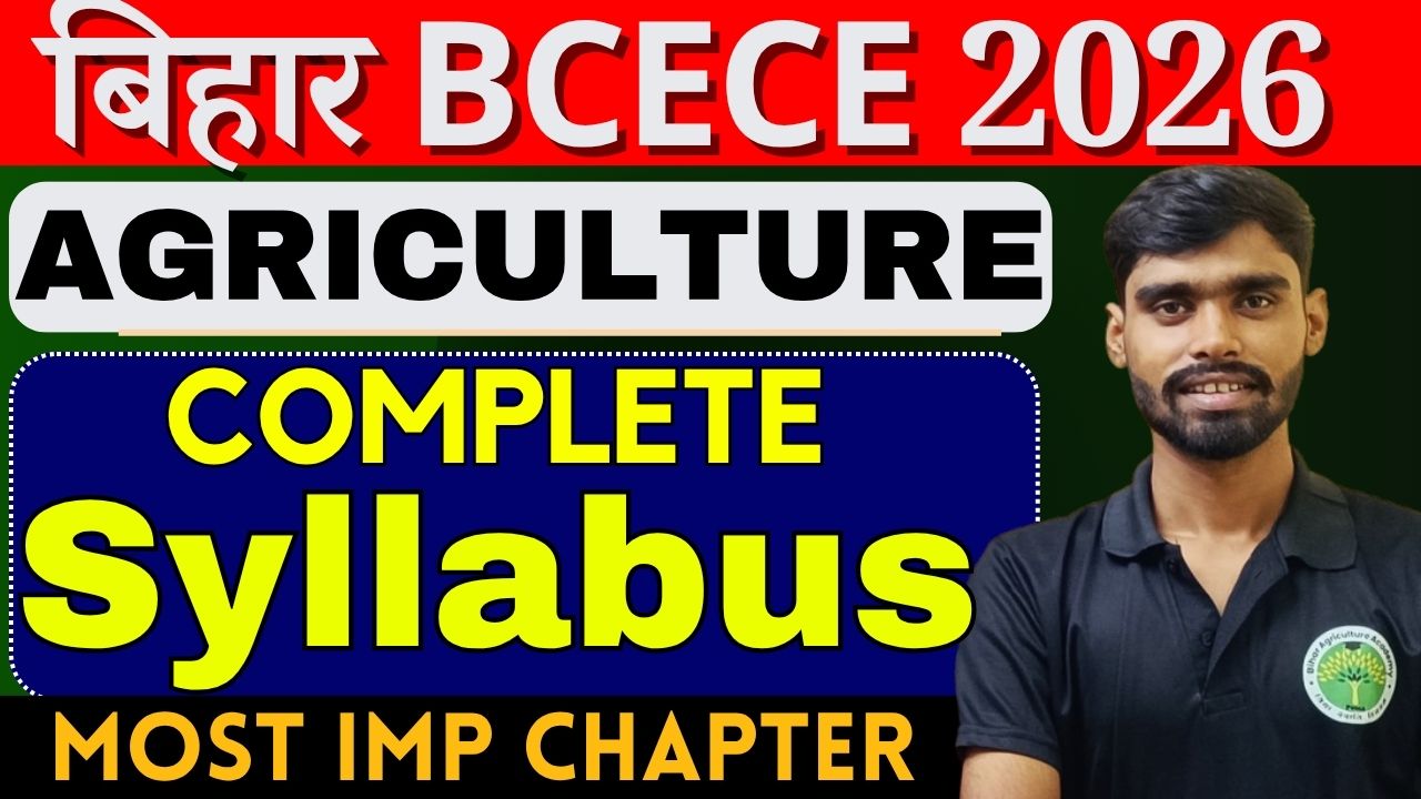 BCECE  AGRICULTURE SYLLABUS 2026