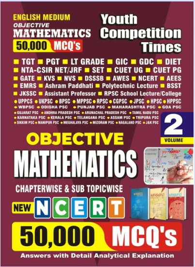 YCT PGT Objective MATHEMATICS Chapterwise Solved Papers – New NCERT 50,000 MCQ’s Volume-2 [English Medium]