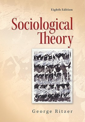 Sociological Theory - George Ritzer