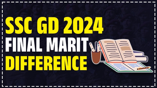 SSC GD 2024 FINAL MARIT DIFFERENCE