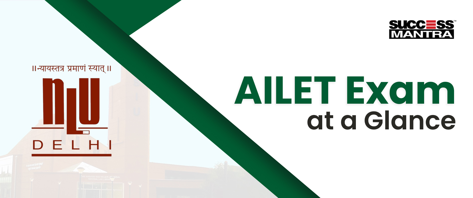 AILET Exam at a glance: An In-Depth Guide to the All-India Law Entrance Test