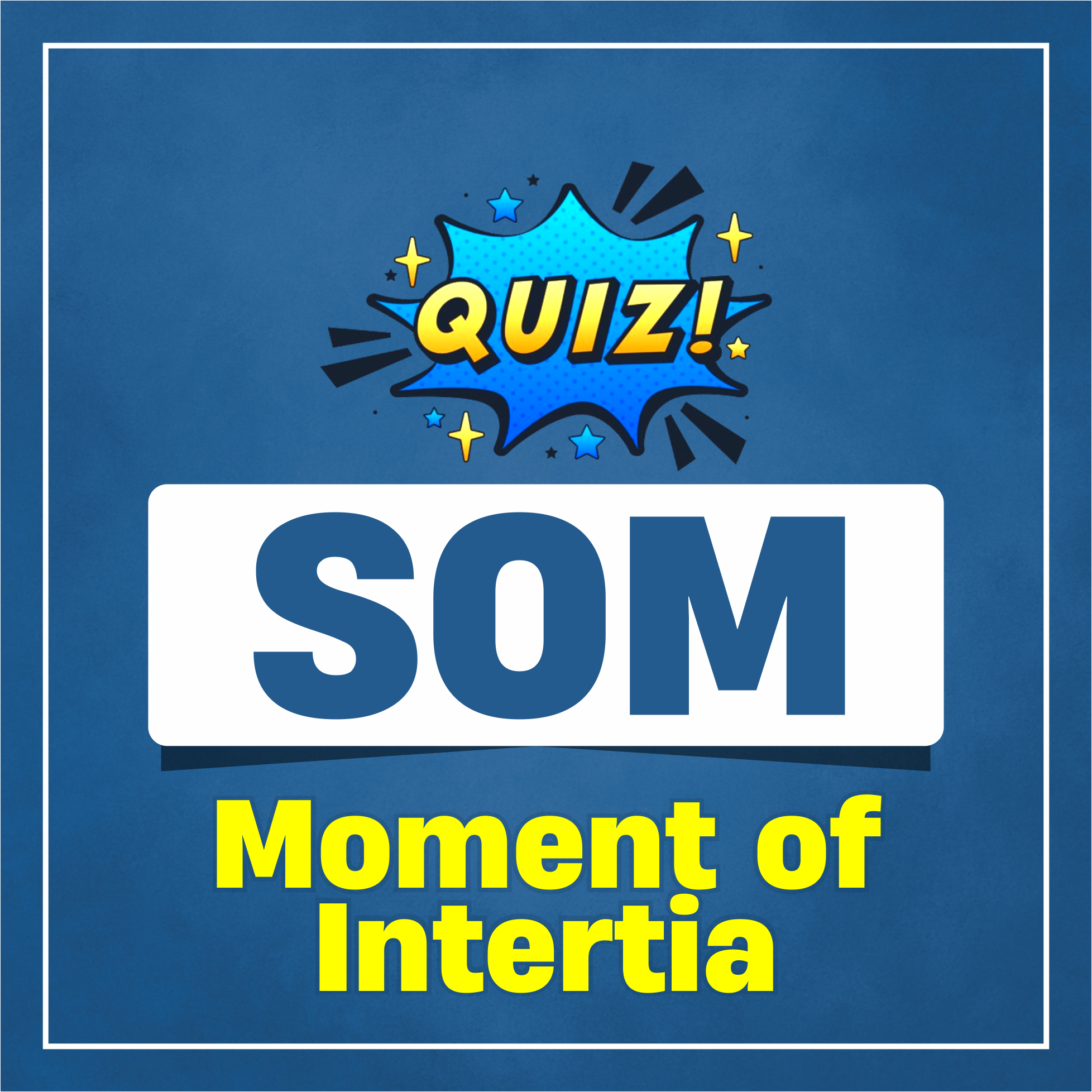 Moment of Intertia