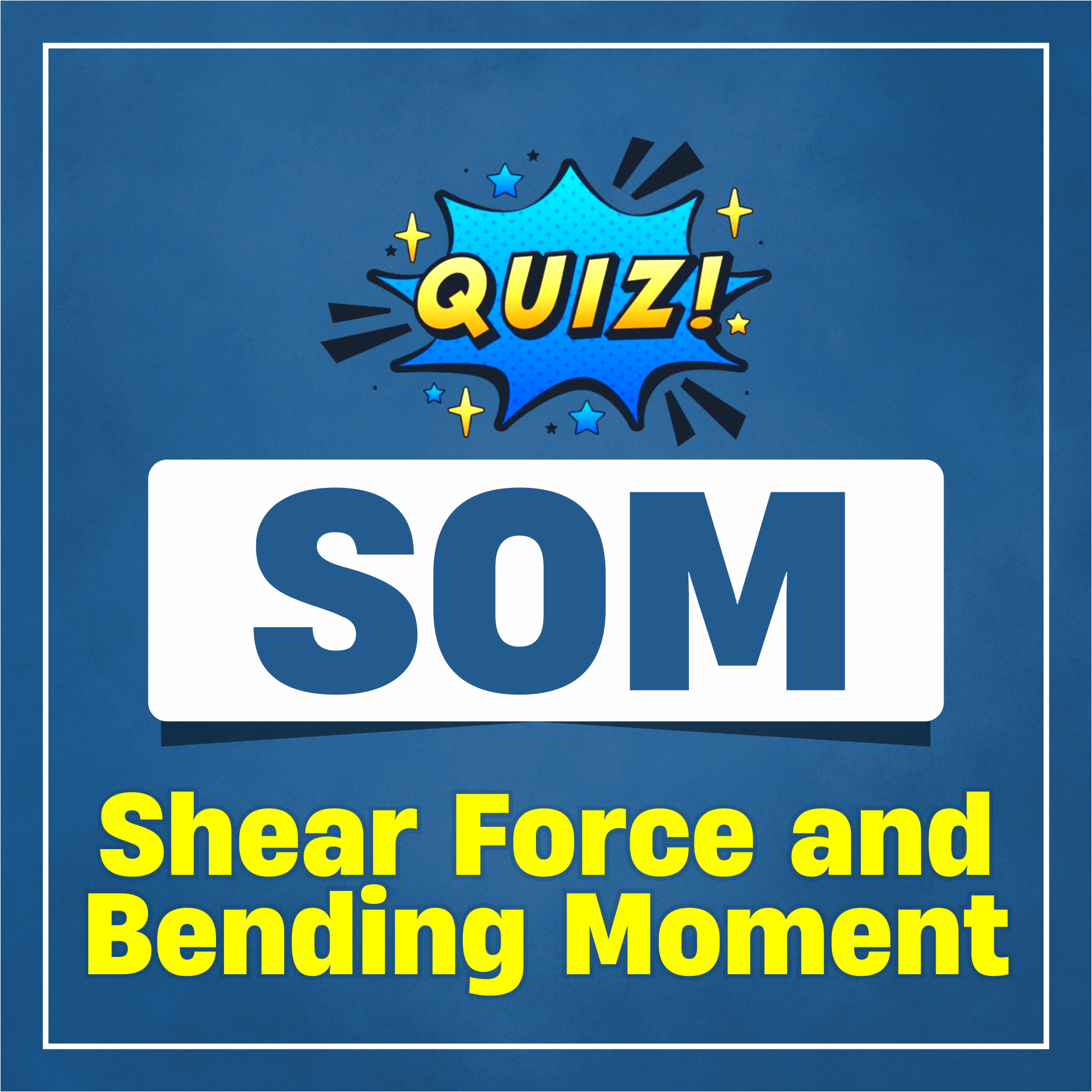 Shear Force and Bending Moment