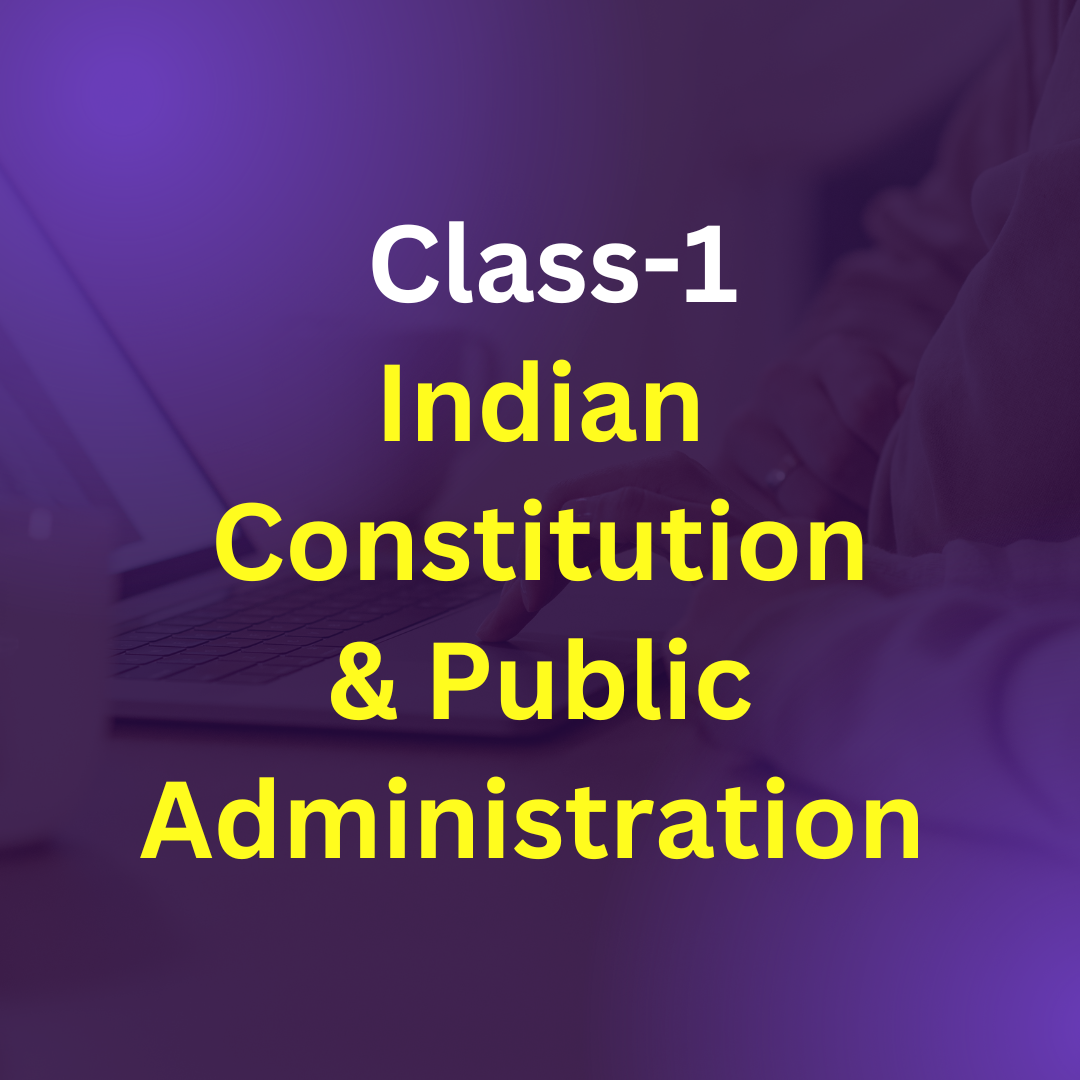 Class 1 Indian Constitution & Public Administration | UPSSSC PET 2025
