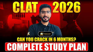 CLAT Preparation 2026:  6-Month Strategy