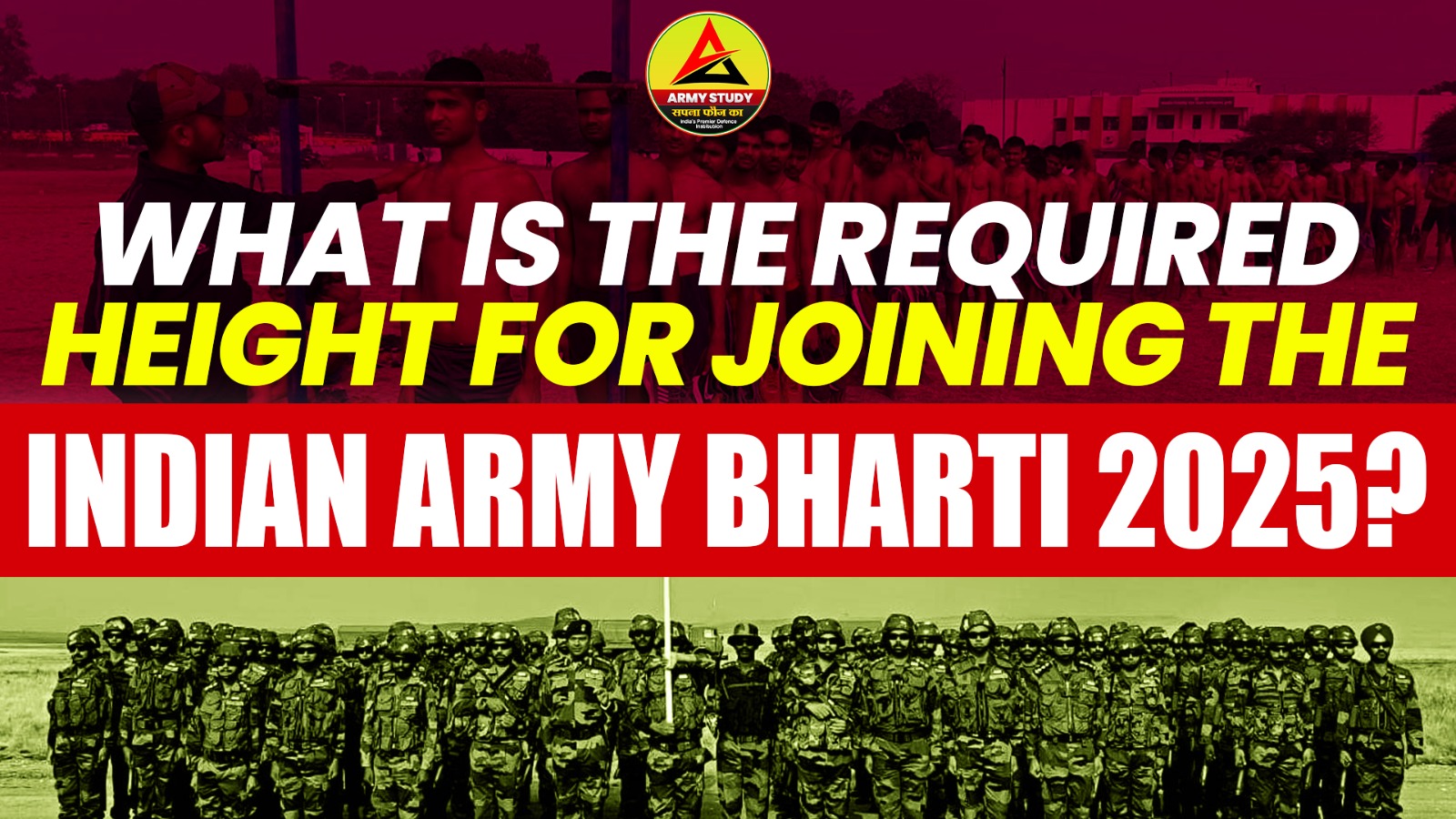 What is the required height for joining the Indian Army bharti 2025?