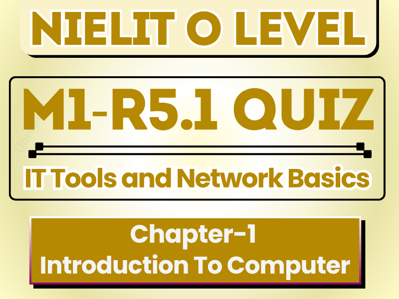 M1-R5.1 Chapter-1 (Quiz-2)