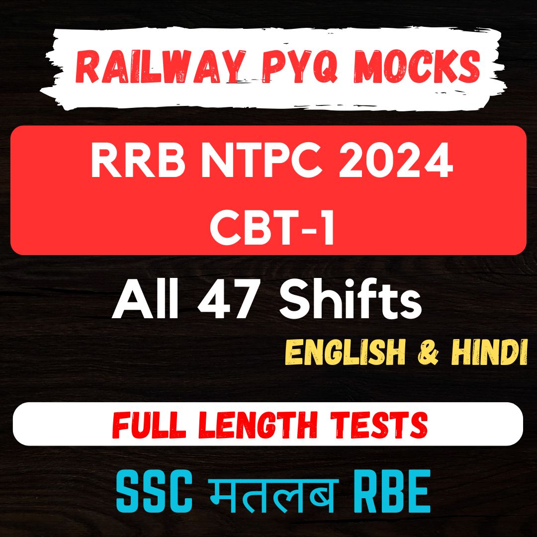 RRB NTPC 2024-25 CBT-1 Full Length Mock Tests - All 47 Shifts (Eng + Hindi)