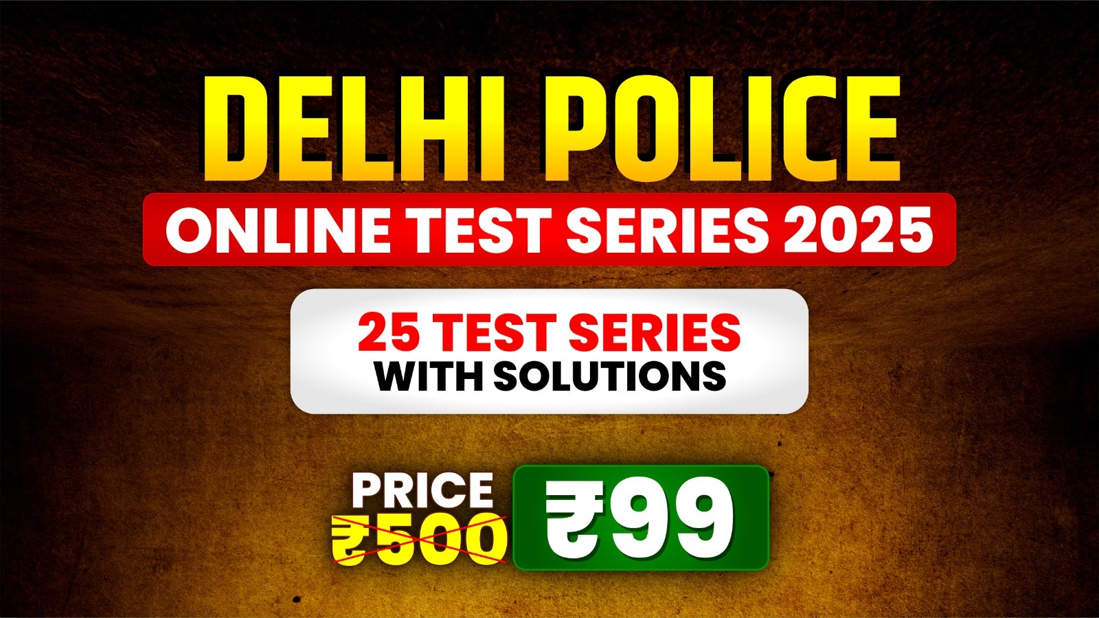 Delhi Police - Online Test Series 2025 (25 Test)